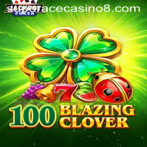 100BlazingClover: A New Era in Casino Gaming