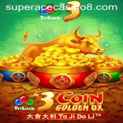Discover the Excitement of 3CoinGoldenOX at Super Ace Casino