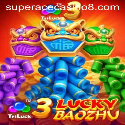 Discover the Excitement of 3LuckyBaozhu at Super Ace Casino