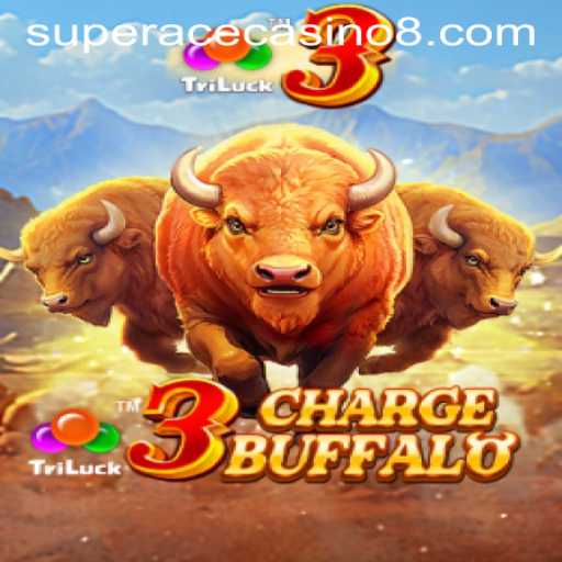 Exploring 3ChargeBuffalo at Super Ace Casino