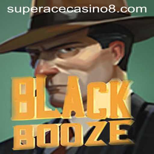 BlackBooze: A Thrilling Twist in Casino Gaming at Super Ace Casino