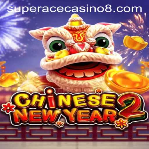 CHINESENEWYEAR2: A Festive Journey into the World of Luck at Super Ace Casino