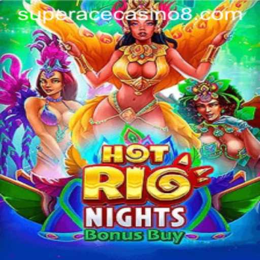 Discover the Thrills of HotRioNightsBonusBuy at Super Ace Casino