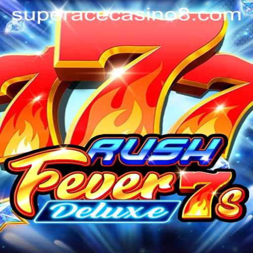 RushFever7sDeluxe: A Thrilling Casino Adventure