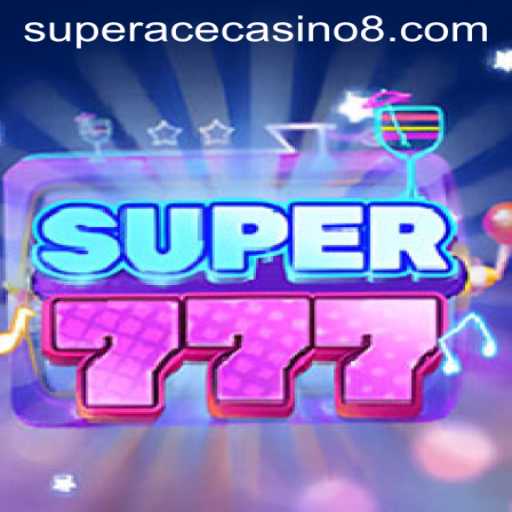 Discover the Exciting World of Super777 at Super Ace Casino