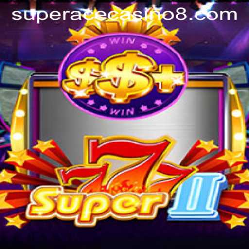 Exploring the Features and Rules of Super777II at Super Ace Casino