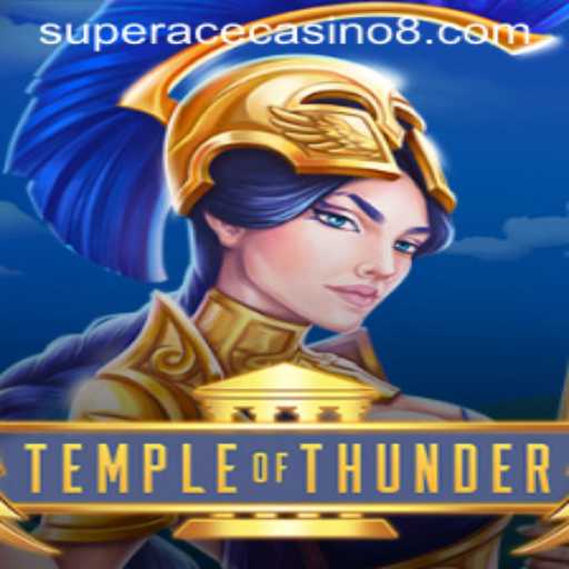 Discover the Excitement of TempleofThunder: A Thrilling Adventure in Super Ace Casino