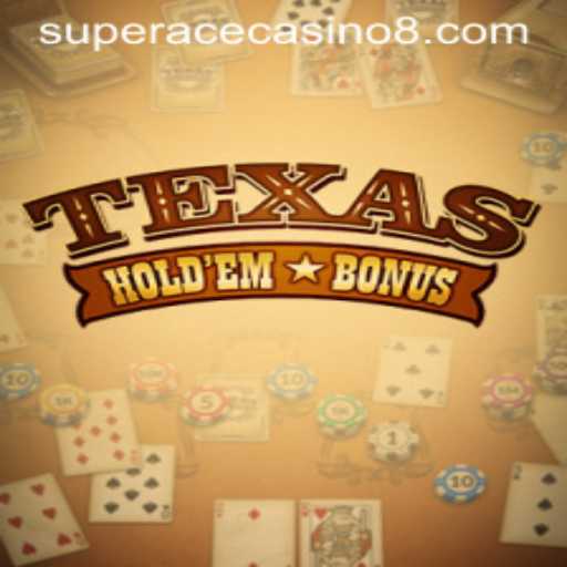 Discover the Thrills of Texas Hold'em Bonus at Super Ace Casino