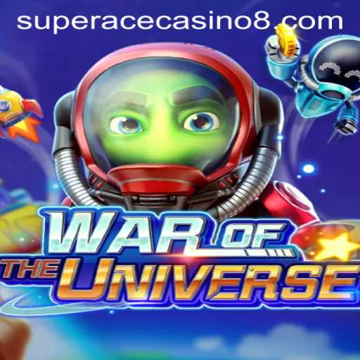Discovering WAROFTHEUNIVERSE: A New Battle in Super Ace Casino